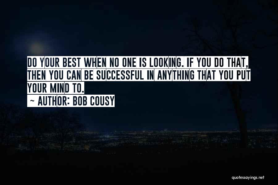 Do Your Best Quotes By Bob Cousy