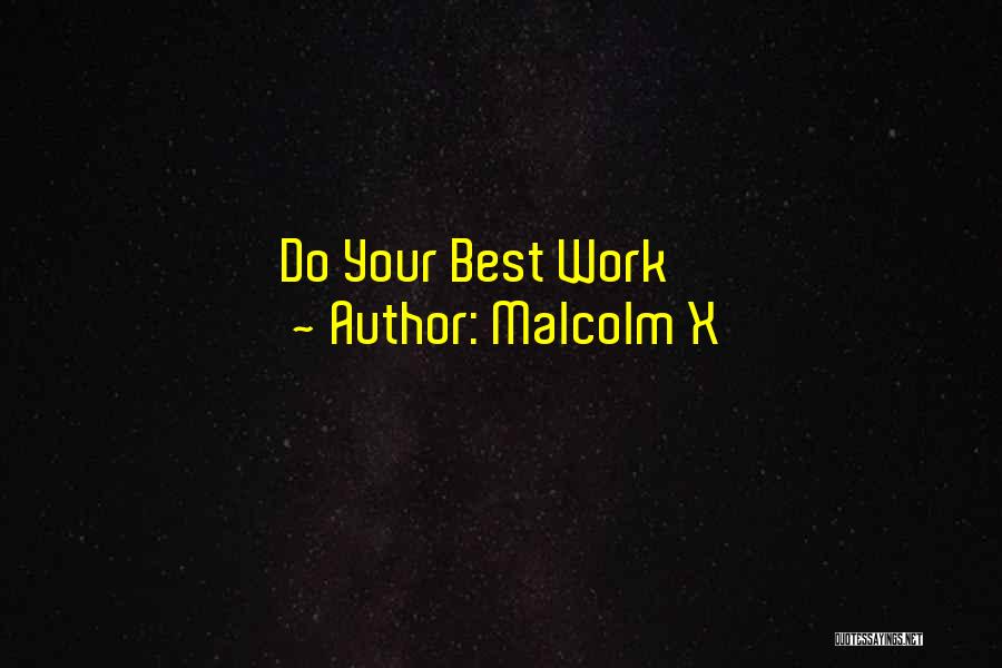 Do Your Best Quotes By Malcolm X