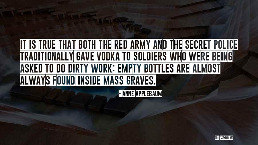Do Your Own Dirty Work Quotes By Anne Applebaum Do Your Own Dirty Work Quotes By Anne Applebaum