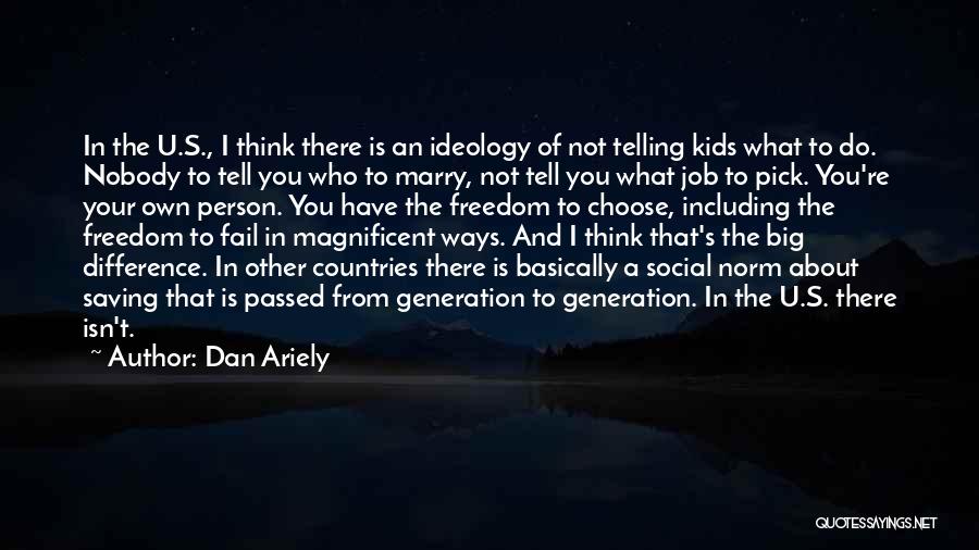 Do Your Own Job Quotes By Dan Ariely