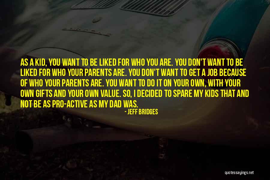 Do Your Own Job Quotes By Jeff Bridges