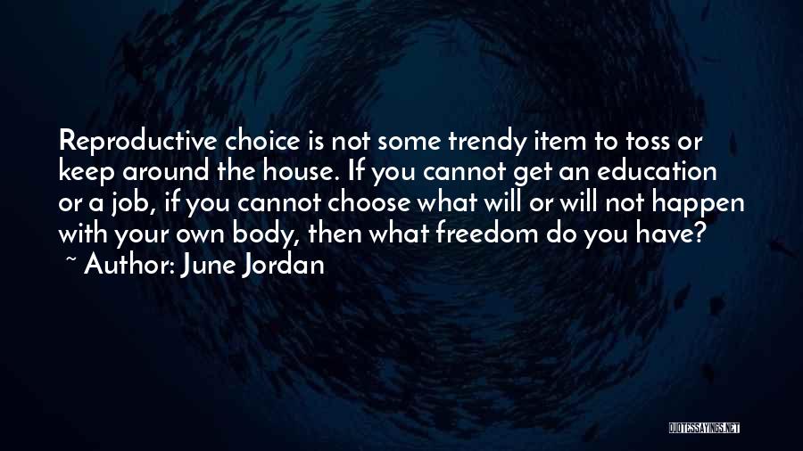 Do Your Own Job Quotes By June Jordan