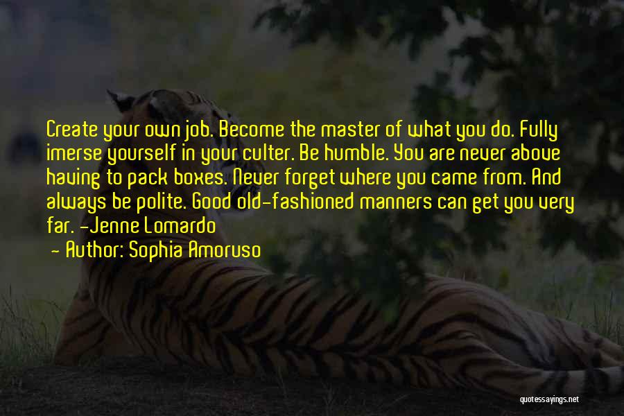 Do Your Own Job Quotes By Sophia Amoruso