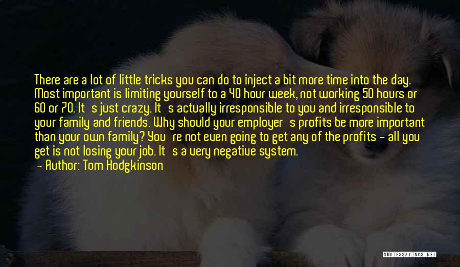 Do Your Own Job Quotes By Tom Hodgkinson