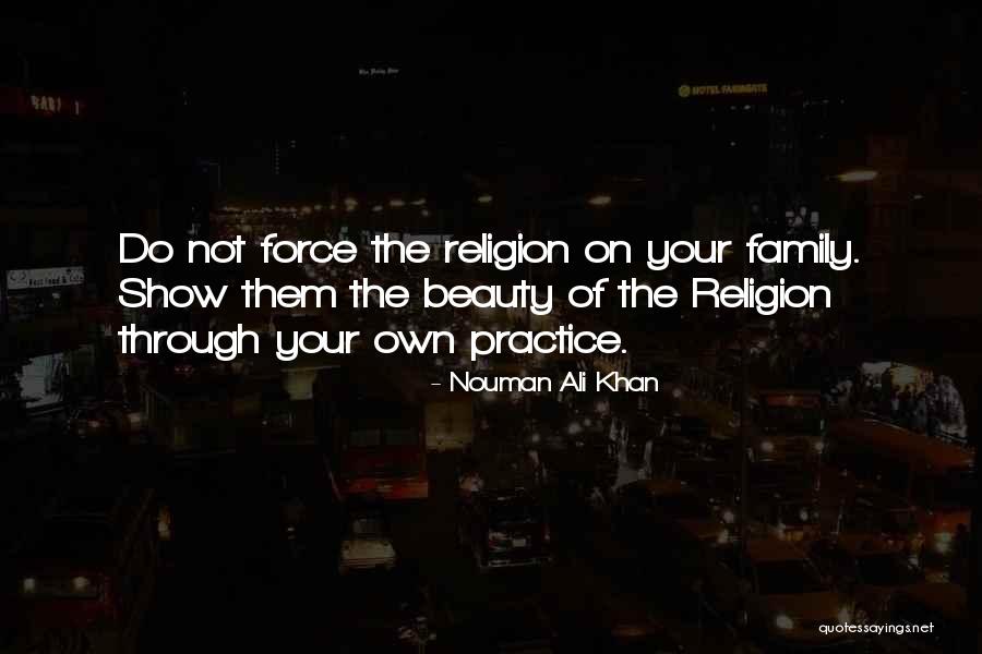 Do Your Own Quotes By Nouman Ali Khan Do Your Own Quotes By Nouman Ali Khan