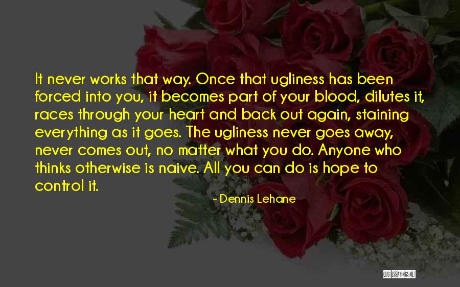 Do Your Part No Matter What Quotes By Dennis Lehane Do Your Part No Matter What Quotes By Dennis Lehane