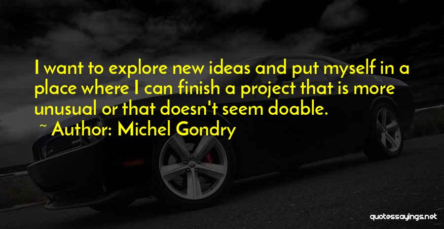 Doable Quotes By Michel Gondry