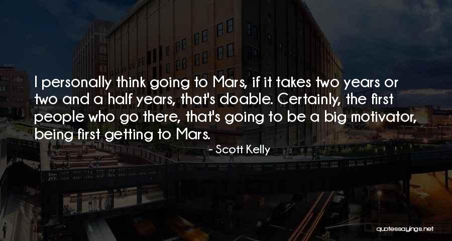 Doable Quotes By Scott Kelly