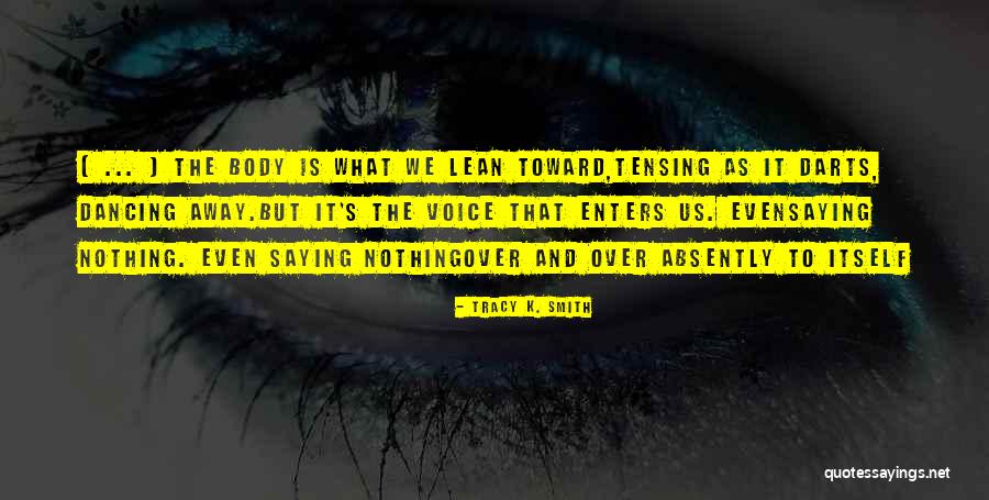 Doalar Paralelo Quotes By Tracy K. Smith Doalar Paralelo Quotes By Tracy K. Smith
