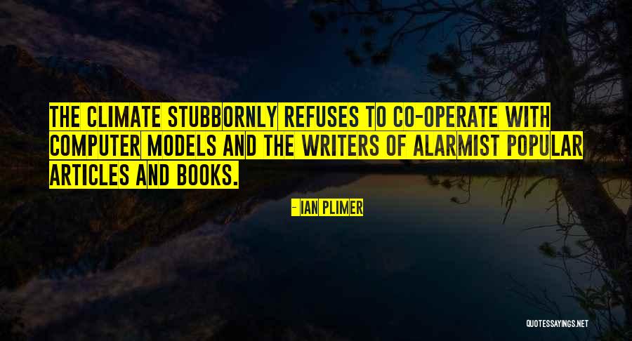 Doamna Profesoara Quotes By Ian Plimer Doamna Profesoara Quotes By Ian Plimer
