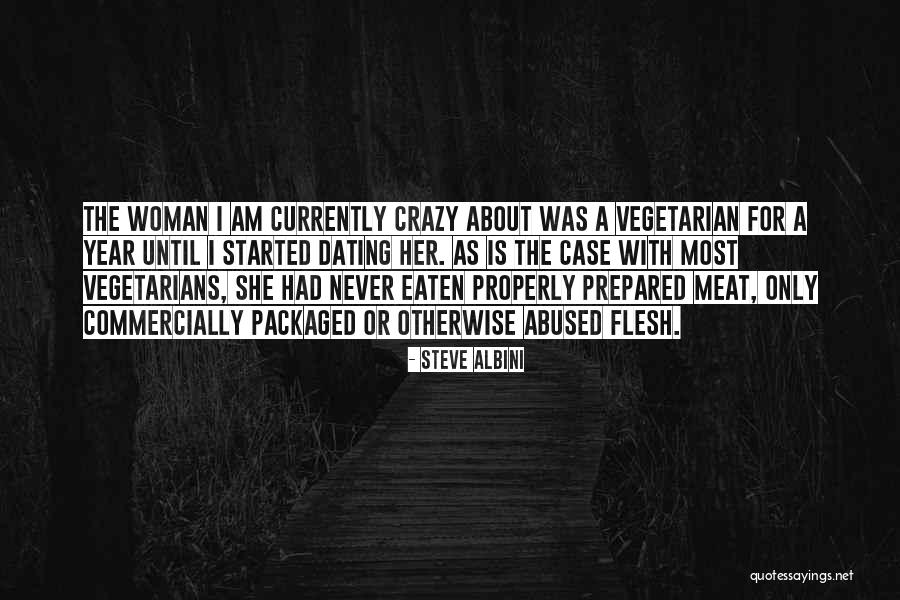 Doamne Mai Quotes By Steve Albini Doamne Mai Quotes By Steve Albini