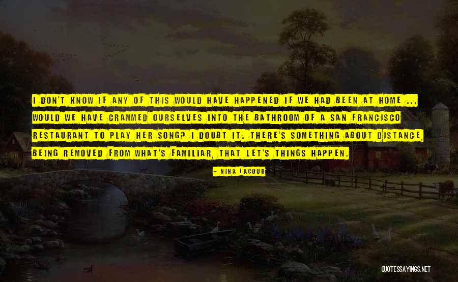 Doan Quotes By Nina LaCour Doan Quotes By Nina LaCour