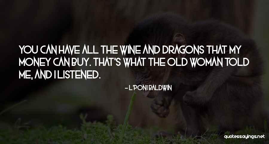 Doant Quotes By L'Poni Baldwin Doant Quotes By L'Poni Baldwin