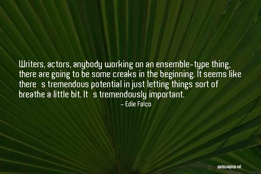 Dob Thing Quotes By Edie Falco Dob Thing Quotes By Edie Falco