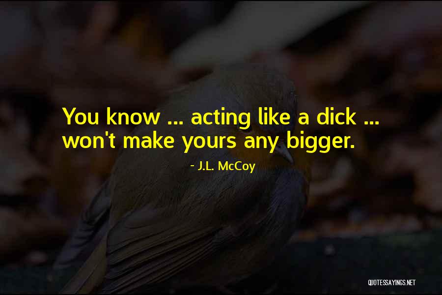 Dobarganes Coat Quotes By J.L. McCoy Dobarganes Coat Quotes By J.L. McCoy