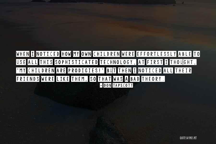Dobbers Restaurant Quotes By Don Tapscott Dobbers Restaurant Quotes By Don Tapscott