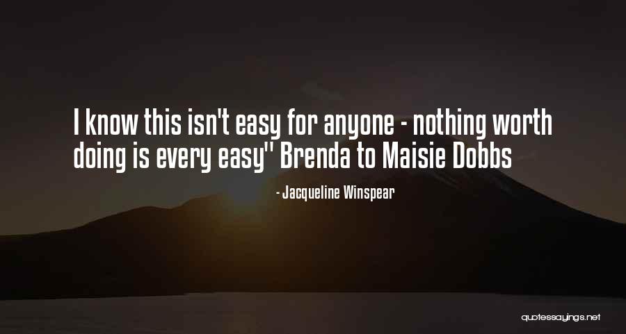 Dobbs Quotes By Jacqueline Winspear Dobbs Quotes By Jacqueline Winspear
