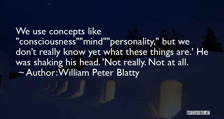 Dobbs Shoes Quotes By William Peter Blatty