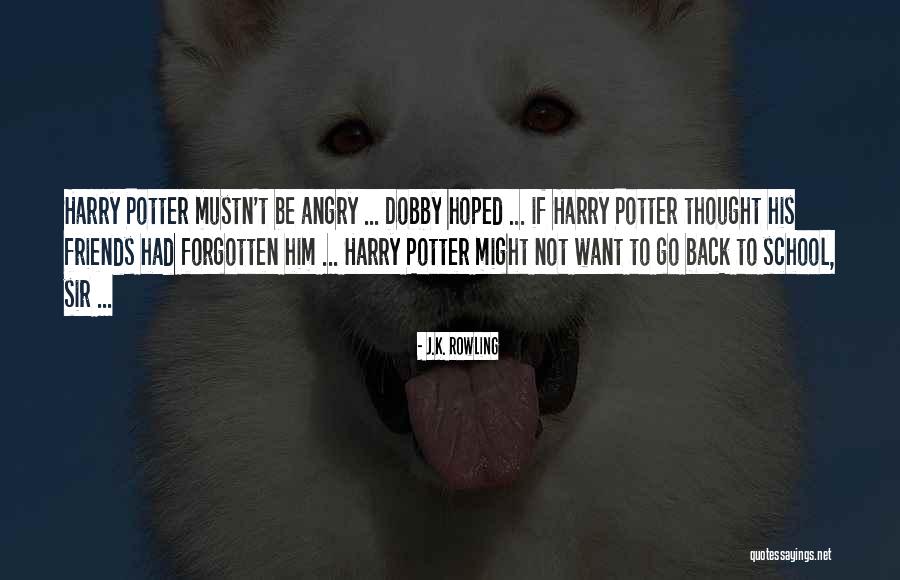 Dobby Quotes By J.K. Rowling Dobby Quotes By J.K. Rowling