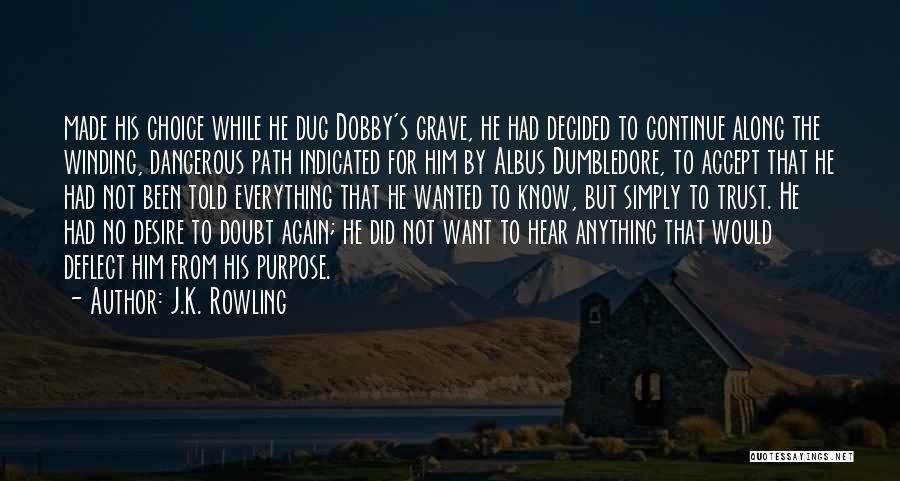 Dobby's Quotes By J.K. Rowling