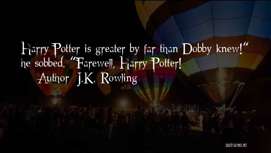 Dobby's Quotes By J.K. Rowling