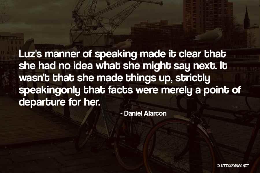 Dobe Kovov Roba Quotes By Daniel Alarcon Dobe Kovov Roba Quotes By Daniel Alarcon