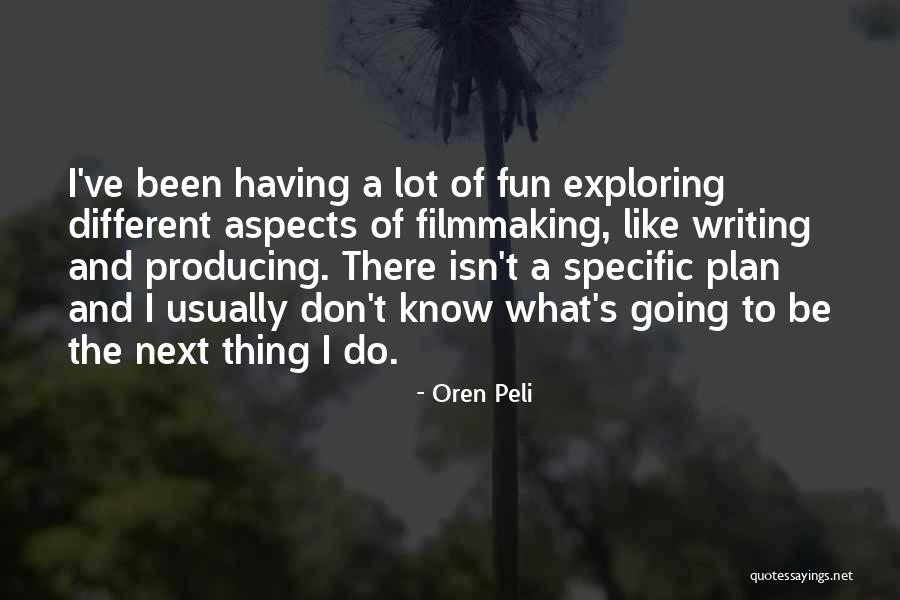 Dobellies Quotes By Oren Peli Dobellies Quotes By Oren Peli