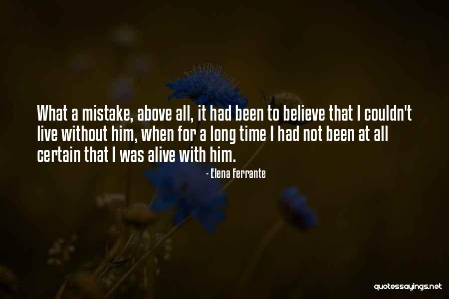 Dobenski Quotes By Elena Ferrante Dobenski Quotes By Elena Ferrante