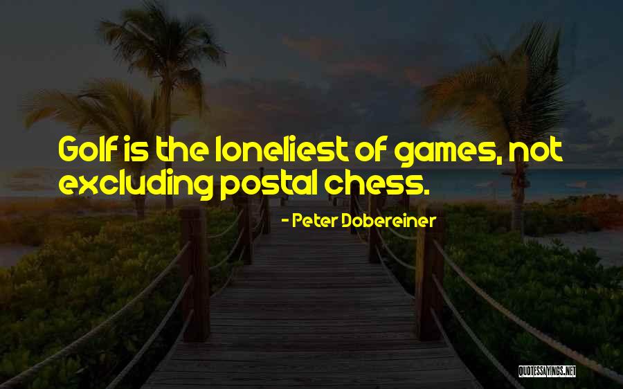 Dobereiner Quotes By Peter Dobereiner