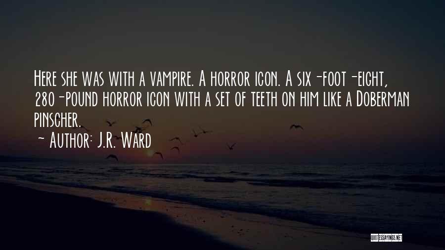 Doberman Quotes By J.R. Ward