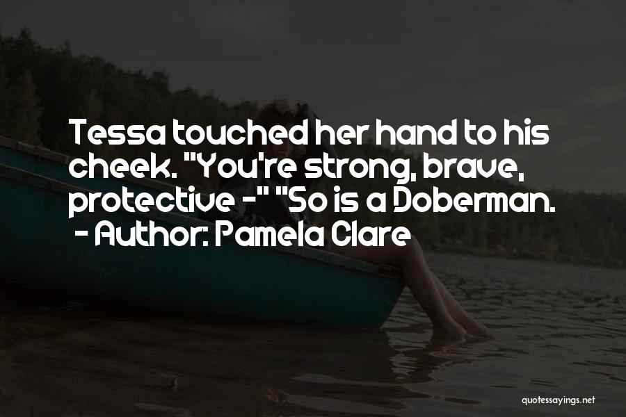 Doberman Quotes By Pamela Clare