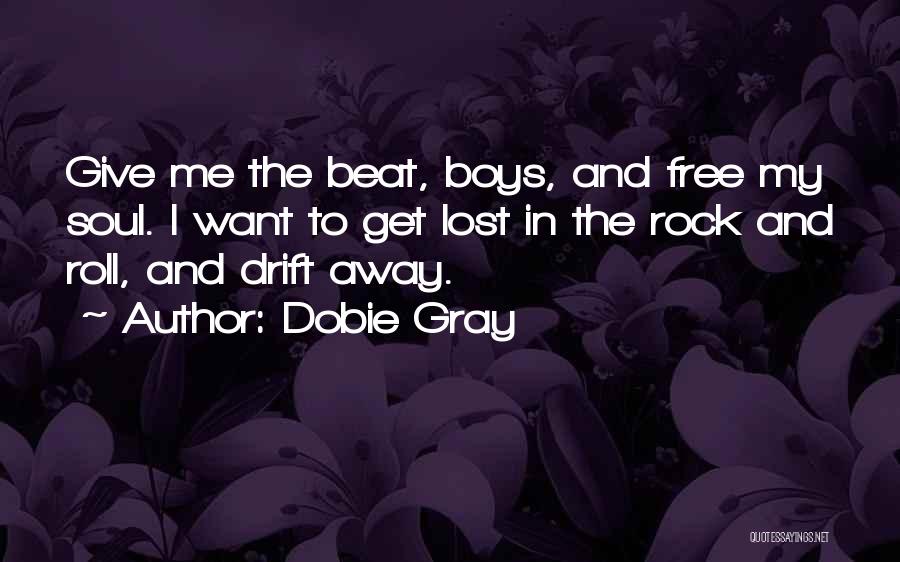 Dobie Gray Quotes 428983