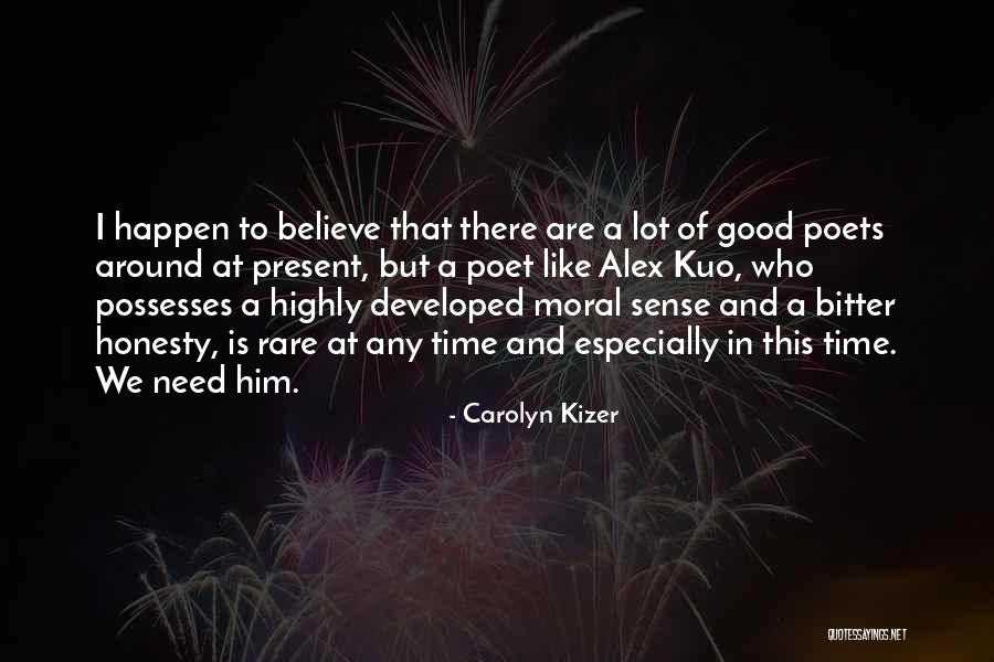 Dobit Kreditu O2 Quotes By Carolyn Kizer Dobit Kreditu O2 Quotes By Carolyn Kizer