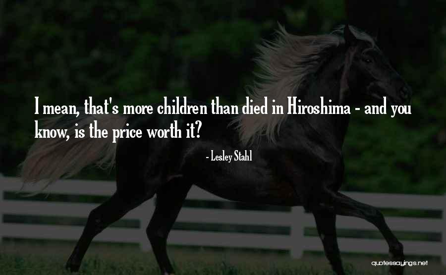 Dobladoras Quotes By Lesley Stahl Dobladoras Quotes By Lesley Stahl