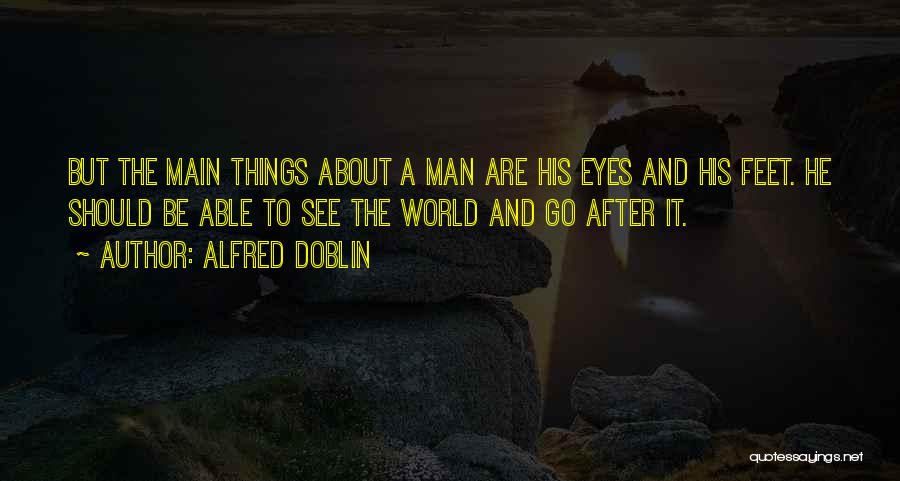 Doblin Quotes By Alfred Doblin