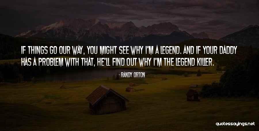 Dobrar Blusa Quotes By Randy Orton Dobrar Blusa Quotes By Randy Orton
