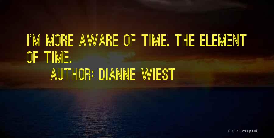 Dobrawa Berezowska Quotes By Dianne Wiest