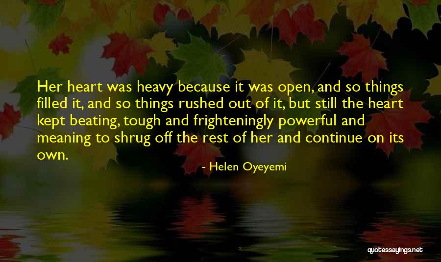 Dobri Prijatelji Quotes By Helen Oyeyemi Dobri Prijatelji Quotes By Helen Oyeyemi