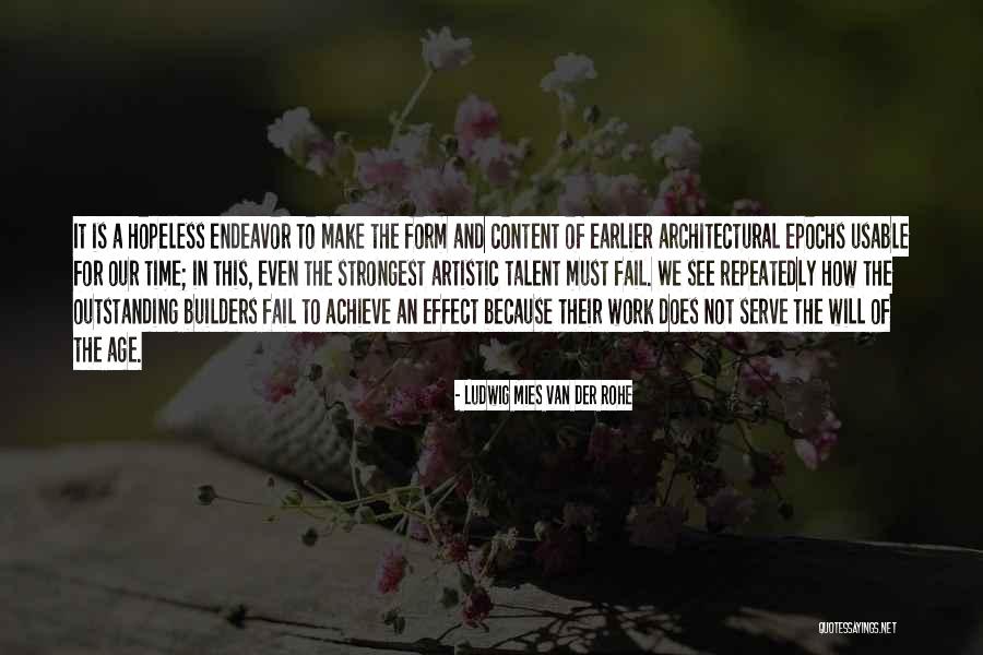 Dobrila Pavlovich Quotes By Ludwig Mies Van Der Rohe Dobrila Pavlovich Quotes By Ludwig Mies Van Der Rohe