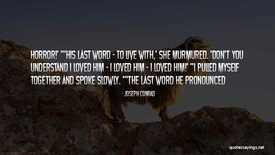 Dobrilo Cvorovic Quotes By Joseph Conrad Dobrilo Cvorovic Quotes By Joseph Conrad