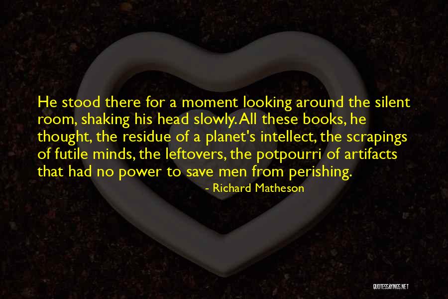 Dobrinka Kuzmanovic Quotes By Richard Matheson Dobrinka Kuzmanovic Quotes By Richard Matheson