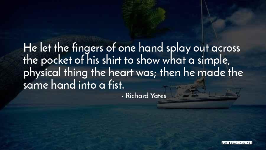 Dobrinka Kuzmanovic Quotes By Richard Yates Dobrinka Kuzmanovic Quotes By Richard Yates