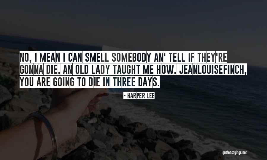 Dobrivoje Milijanovic Quotes By Harper Lee Dobrivoje Milijanovic Quotes By Harper Lee