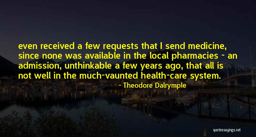Dobro Quotes By Theodore Dalrymple Dobro Quotes By Theodore Dalrymple
