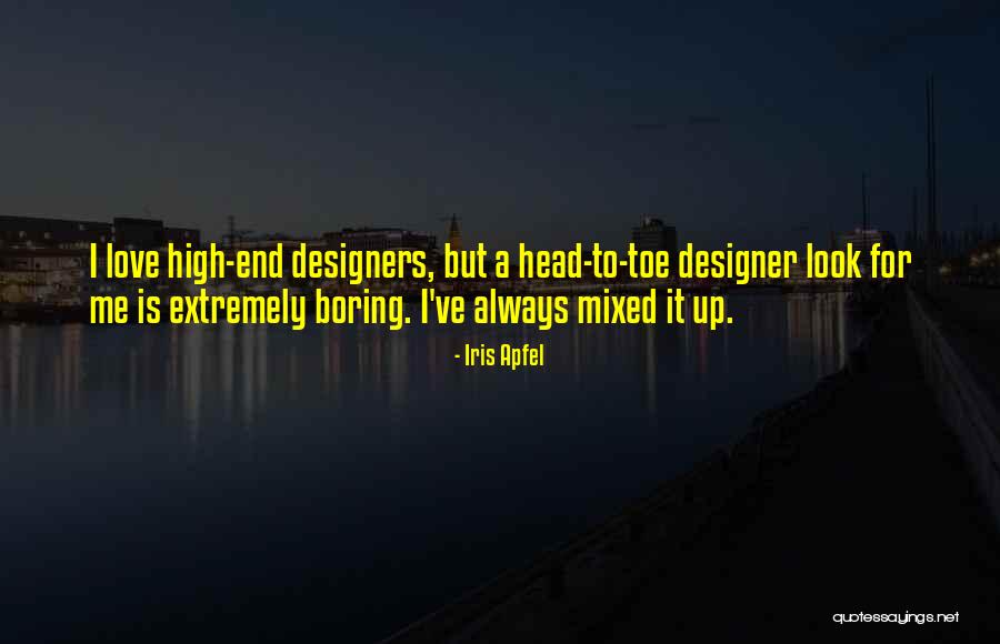 Dobrobit Cimeta Quotes By Iris Apfel Dobrobit Cimeta Quotes By Iris Apfel