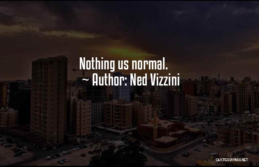 Dobrobit Cimeta Quotes By Ned Vizzini