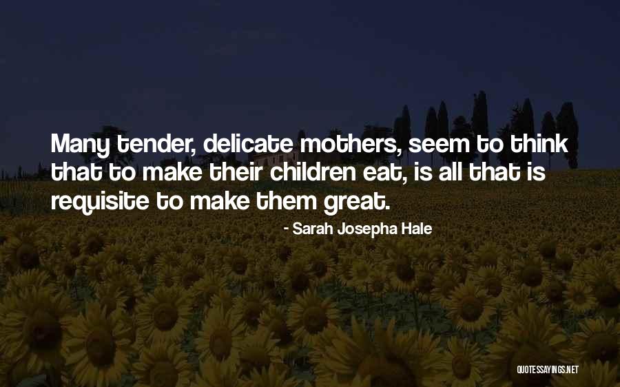 Dobrota Quotes By Sarah Josepha Hale Dobrota Quotes By Sarah Josepha Hale