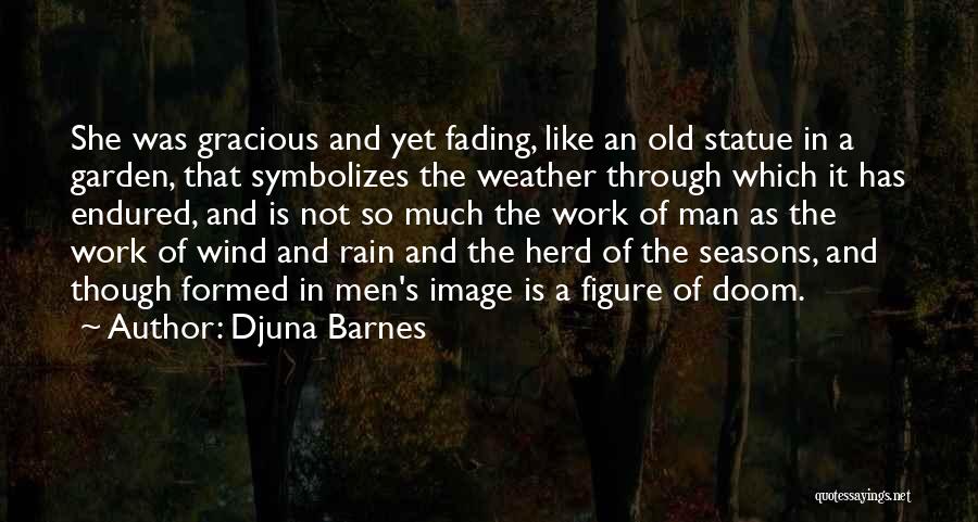 Dobrynya Kazan Quotes By Djuna Barnes