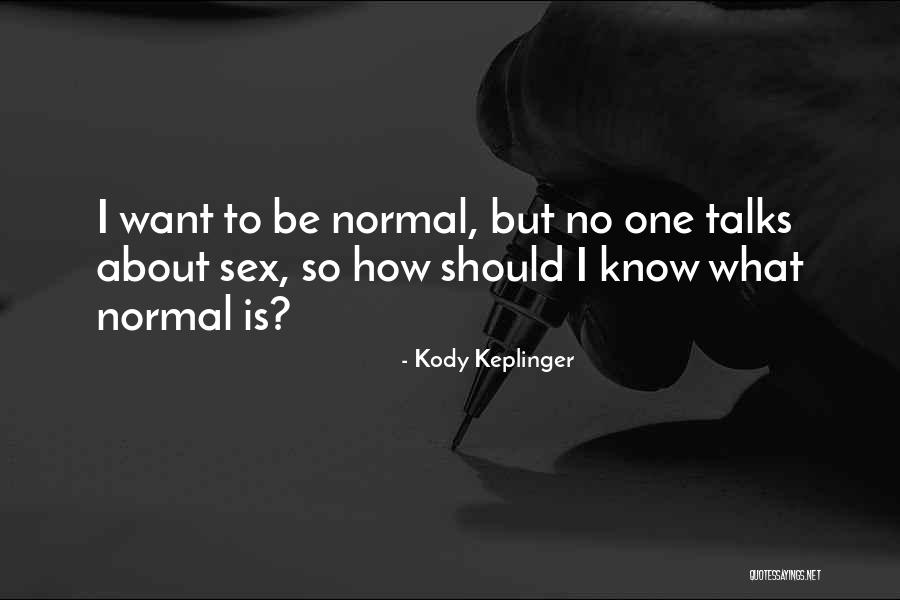 Dobrynya Quotes By Kody Keplinger Dobrynya Quotes By Kody Keplinger