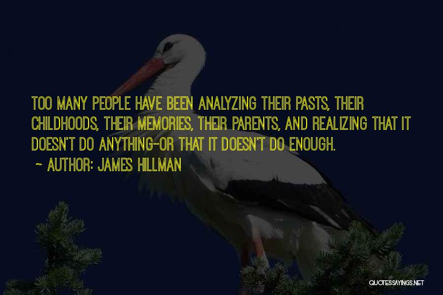 Dobrzy Ludzie Quotes By James Hillman